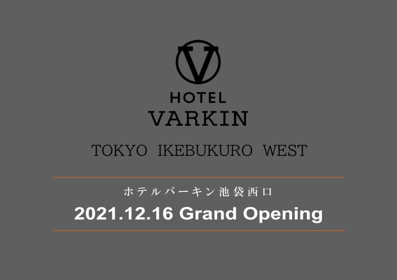 Hotel Varkin Ikebukuro Nishiguchi Tokyo prefektur Exteriör bild